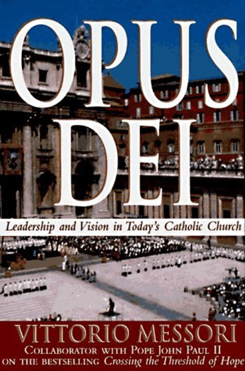 Vittorio Messori / Opus Dei: Leadership and Vision in Today's Catholic Church (Hardback)