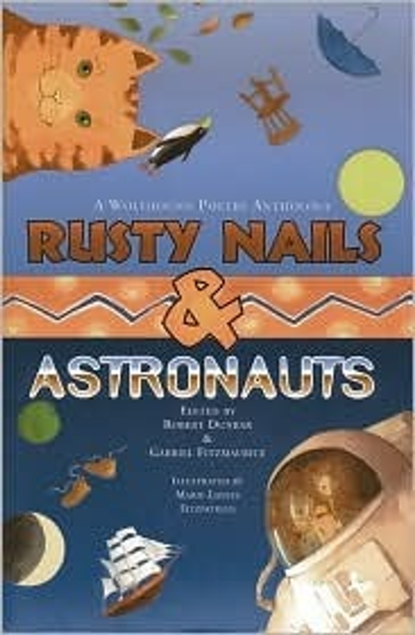 Robert Dunbar ( Editor) / Rusty Nails & Astronauts : A Wolfhound Poetry Anthology (Hardback)