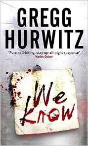 Gregg Hurwitz / We Know
