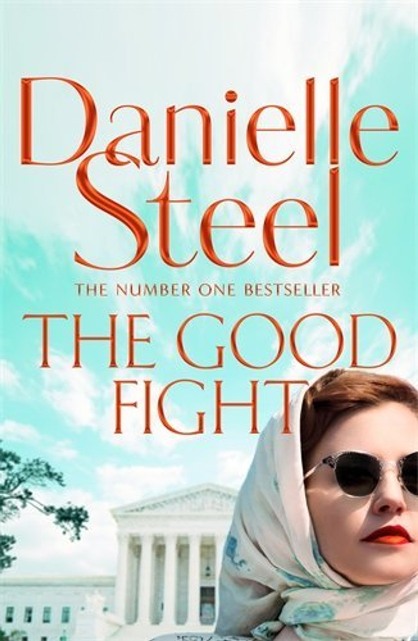 Danielle Steel / The Good Fight (Hardback)