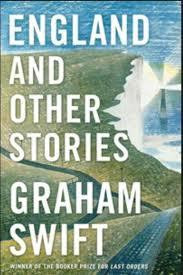 Graham Swift / England and Other Stories (Hardback)