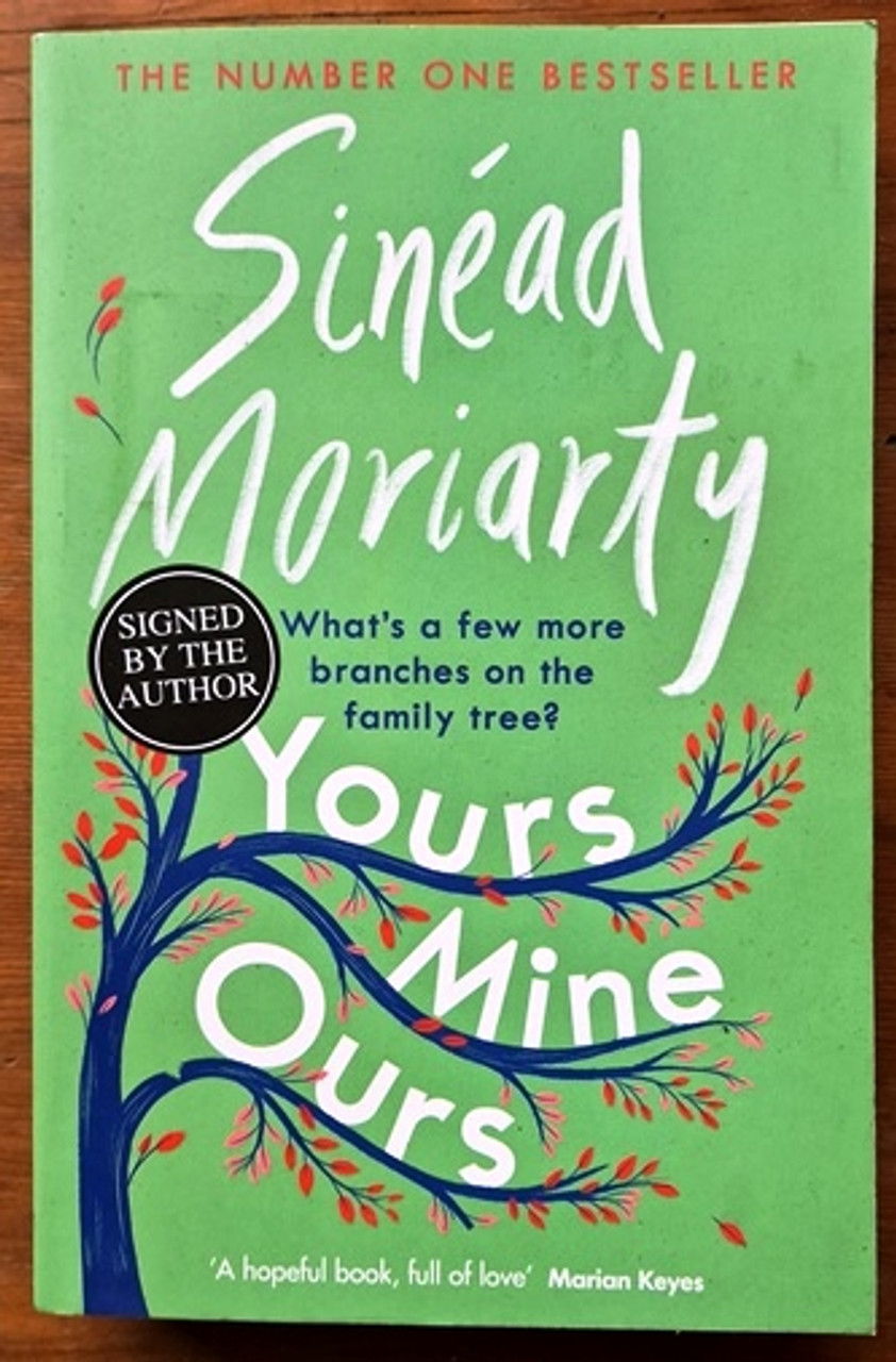 Sinead Moriarty / Yours Mine Ours (Signed by the Author) (Large Paperback)