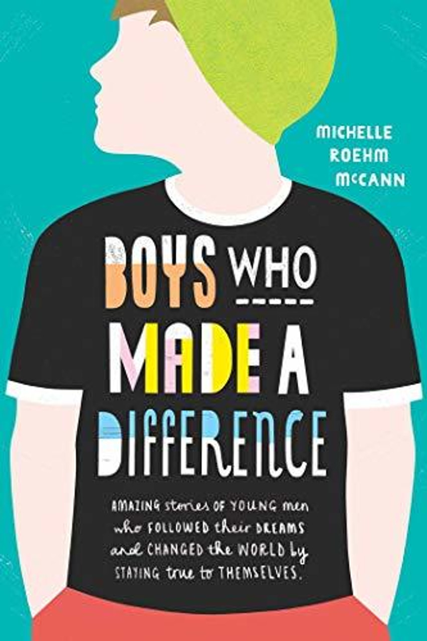 Michelle Roehm McCann , Michelle R. McCann / Boys Who Made A Difference