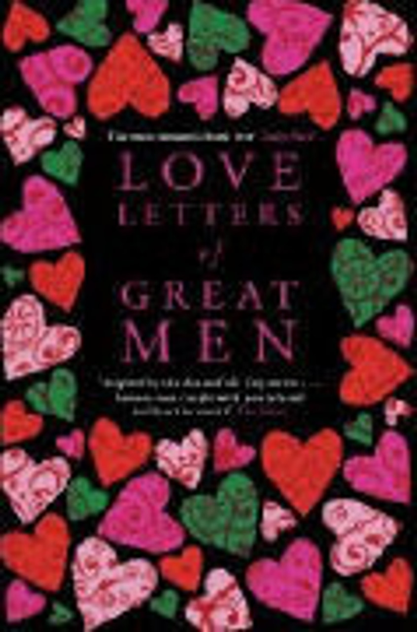 Ursula Doyle ( Editor ) - Love Letters of Great Men