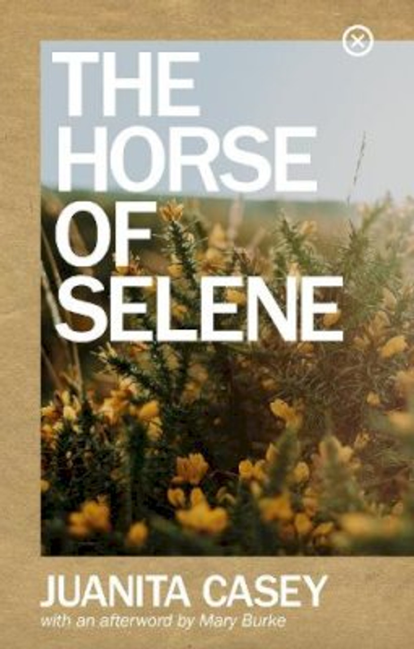 Juanita Casey - The Horse of Selene - PB - BRAND NEW