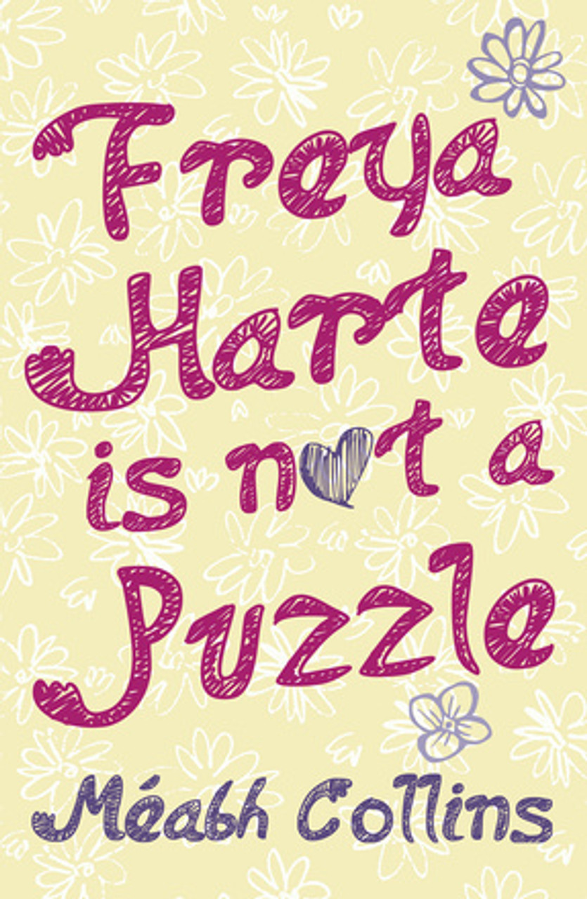 Méabh Collins - Freya Harte is not a Puzzle - PB - BRAND NEW