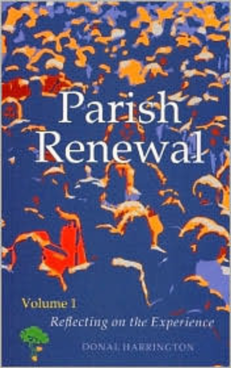 Donald Szantho Harrington / Parish Renewal. Volume I: Reflecting on the Experience (Large Paperback)