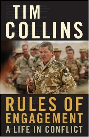 Tim Collins / Rules Of Engagement: A Life In Conflict (Large Paperback)