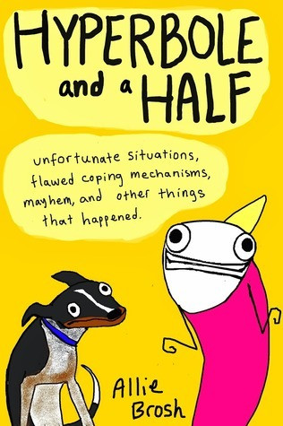 Allie Brosh / Hyperbole and a Half (Large Paperback)