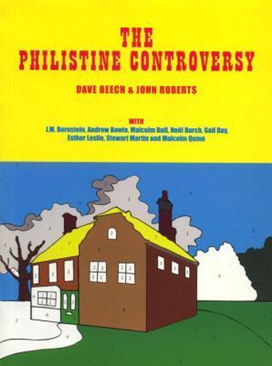 Dave Beech, John Roberts / The Philistine Controversy (Large Paperback)