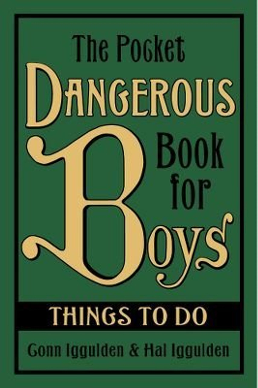 Conn Iggulden, Hal Iggulden / The Pocket Dangerous Book for Boys : Things To Do (Hardback)