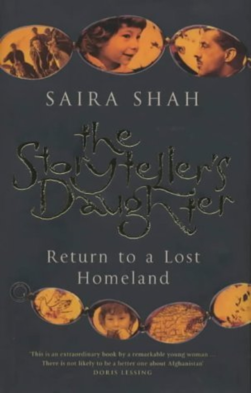 Saira Shah / The Storyteller's Daughter: One Woman's Return to Her Lost Homeland (Hardback)