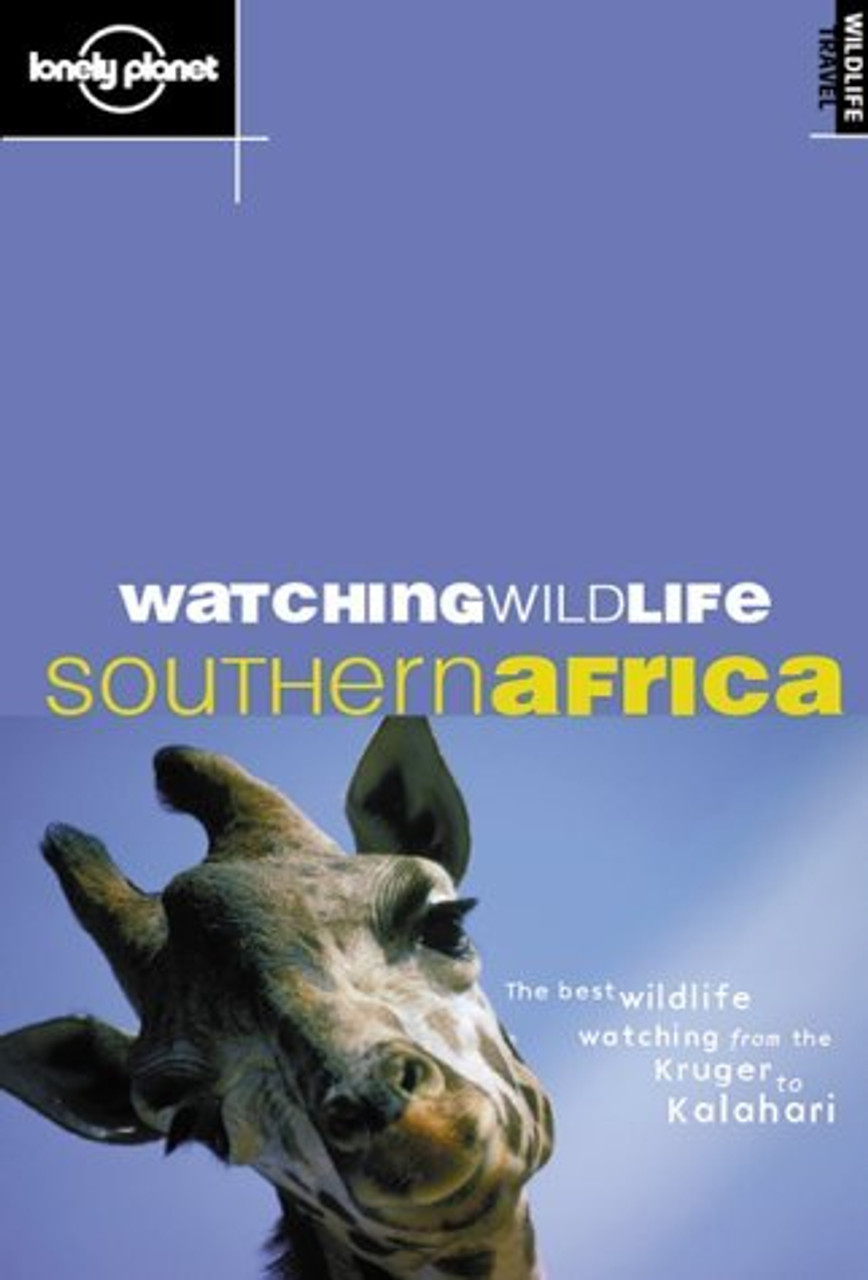 Lonely Planet Watching Wildlife: Southern Africa (January 2002)