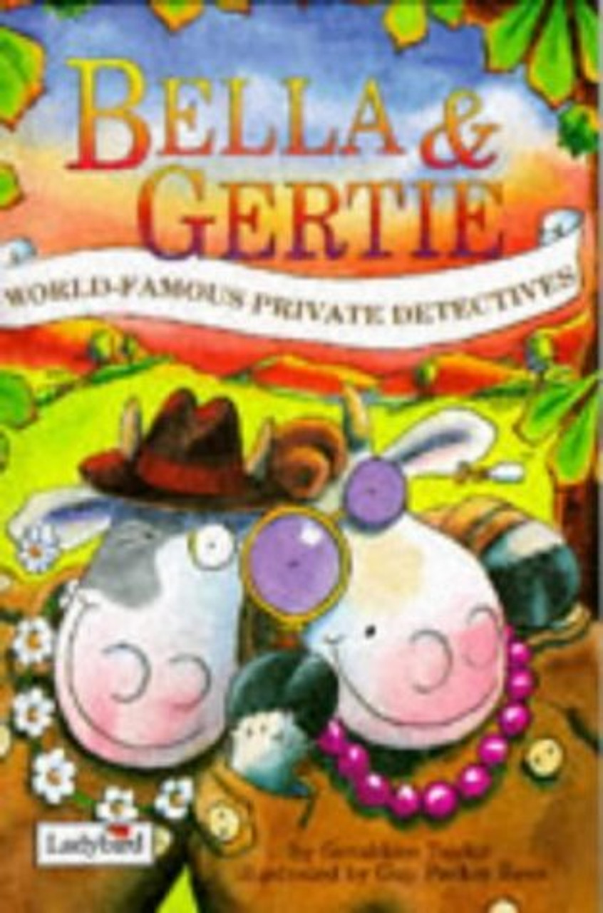 Ladybird / Bella & Gertie: World-Famous Private Detectives