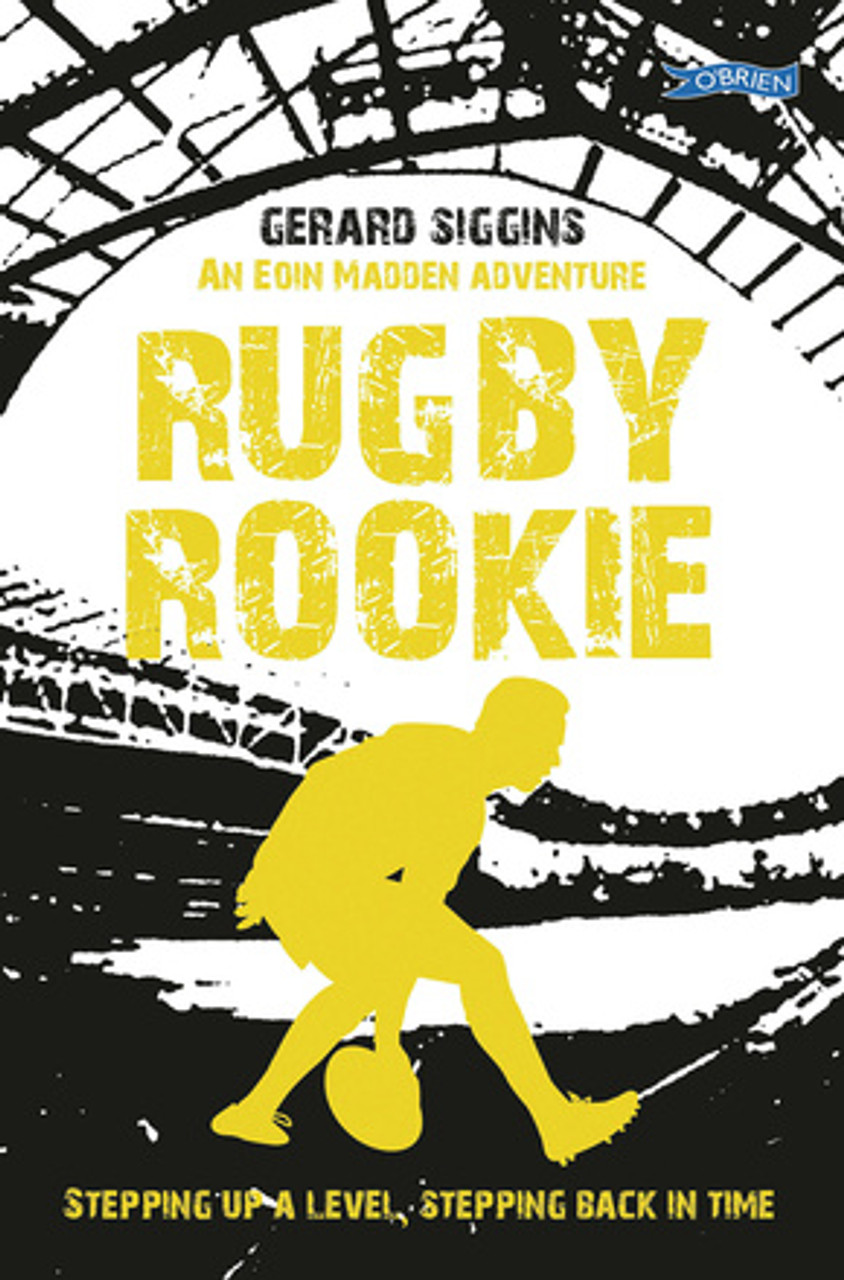 Gerard Siggins - Rugby Rookie - PB - BRAND NEW ( Spirit Series - Book 9 )
