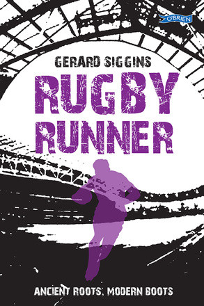 Gerard Siggins - Rugby Runner - PB - BRAND NEW ( Spirit Series - Book 5 )