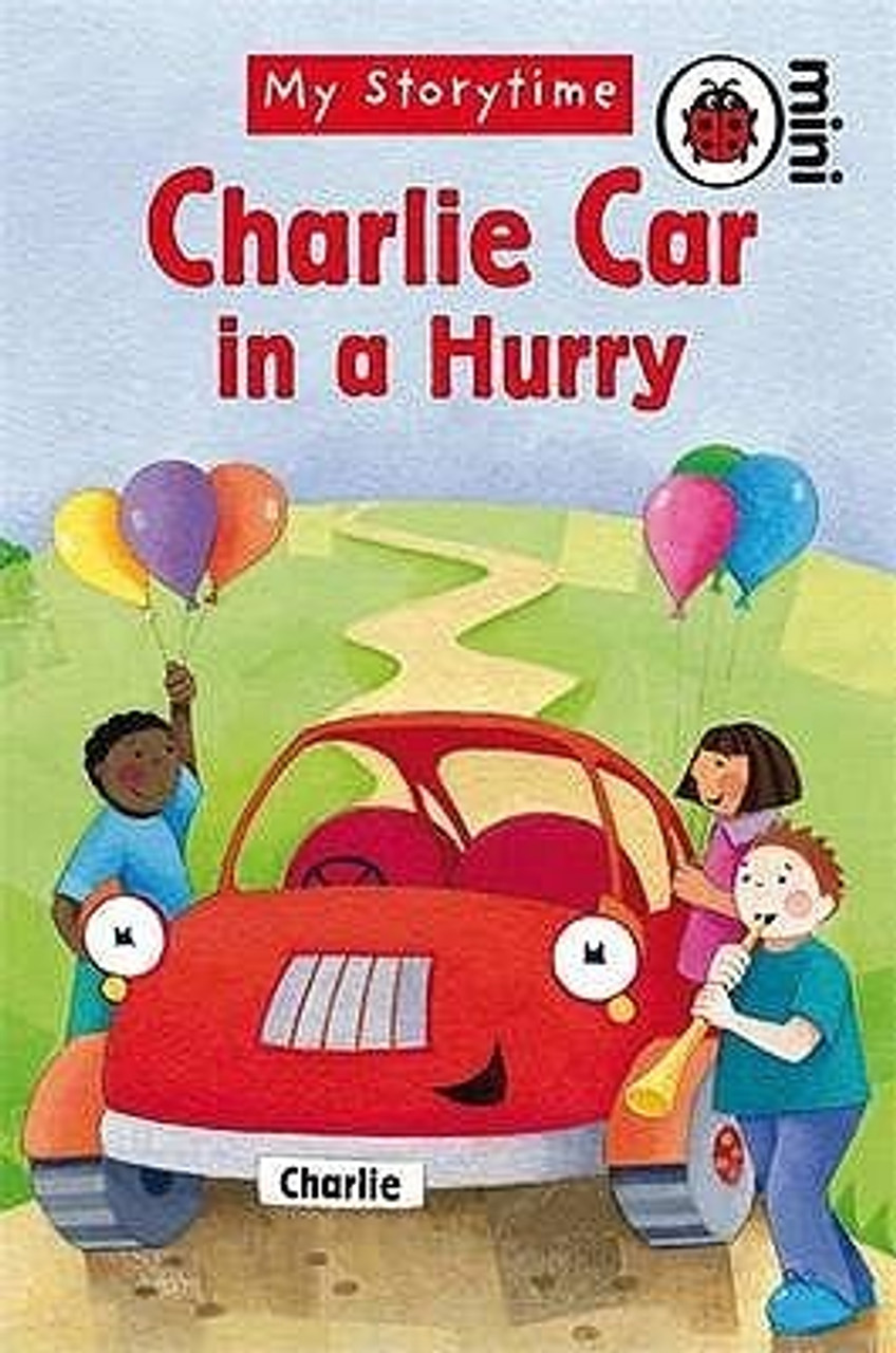 Ladybird / Ladybird Mini My Storytime Charlie Car In A Hurry Ladybird / Ladybird Mini My Storytime Charlie Car In A Hurry