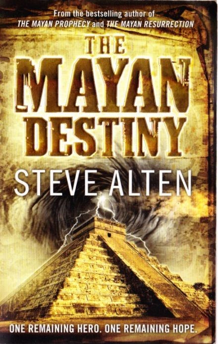 Steve Alten / The Mayan Destiny
