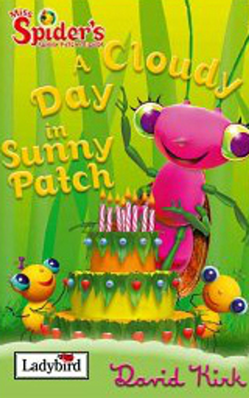 Ladybird / Miss Spider's Sunny Patch Friends: A Cloudy Day In Sunny Patch