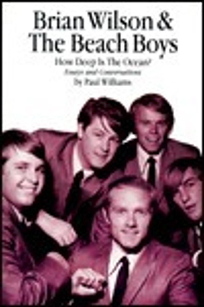 Paul Williams / Brian Wilson & The Beach Boys: How Deep Is the Ocean? (Large Paperback)