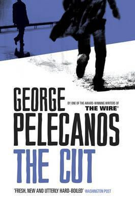 George Pelecanos / The Cut (Large Paperback)
