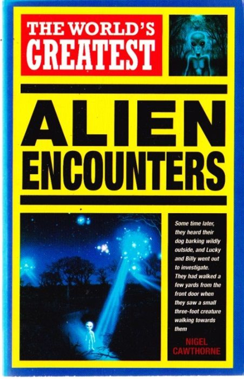 The World's Greatest Alien Encounters