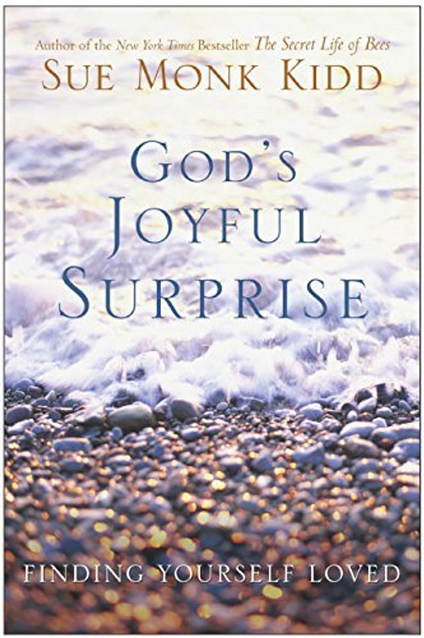 Sue Monk Kidd / God's Joyful Surprise: Finding Yourself Loved (Large Paperback)