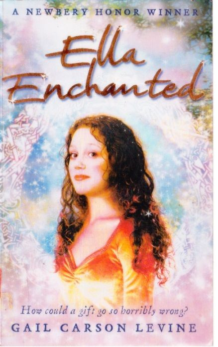 Gail Carson Levine / Ella Enchanted