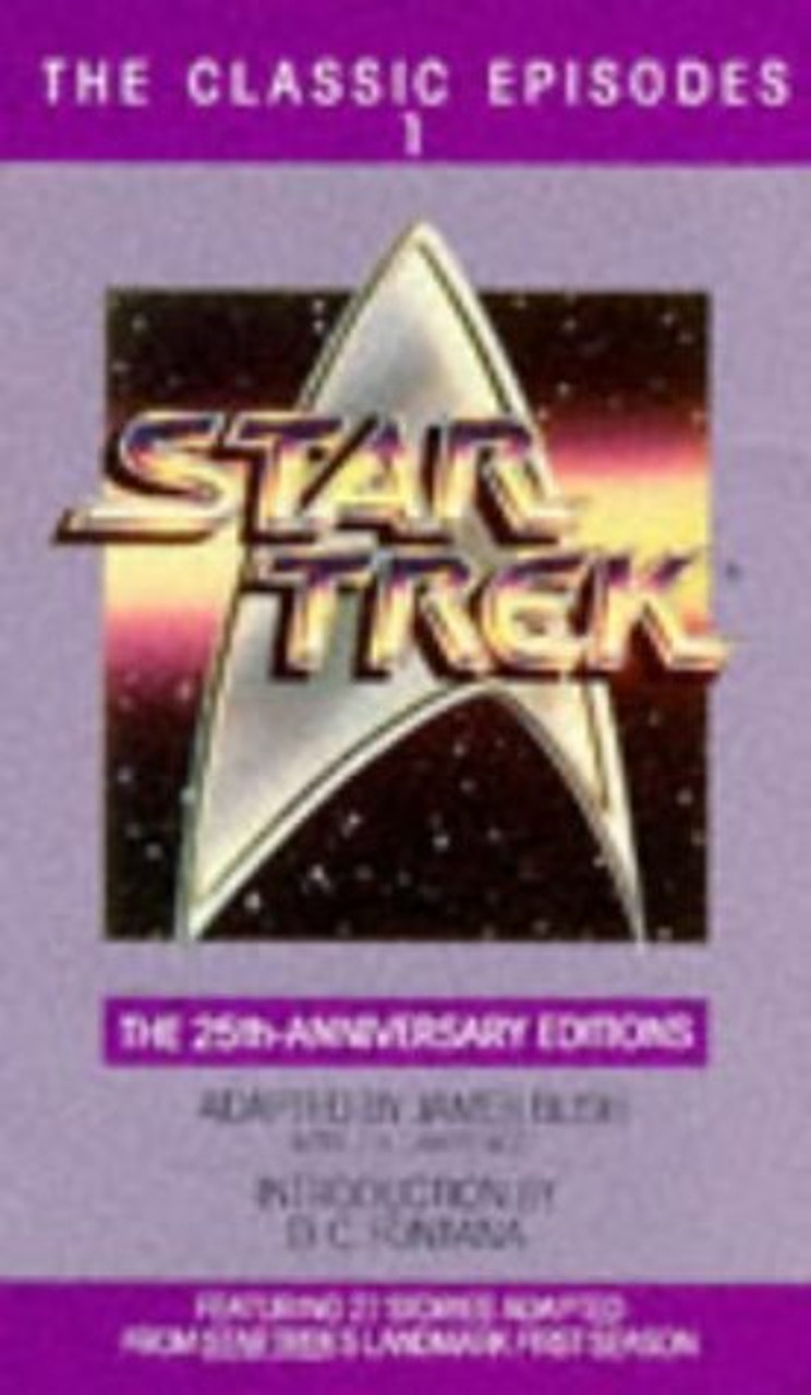 James Blish, J.A. Lawrence / Star Trek: The Classic Episodes, Volume 1