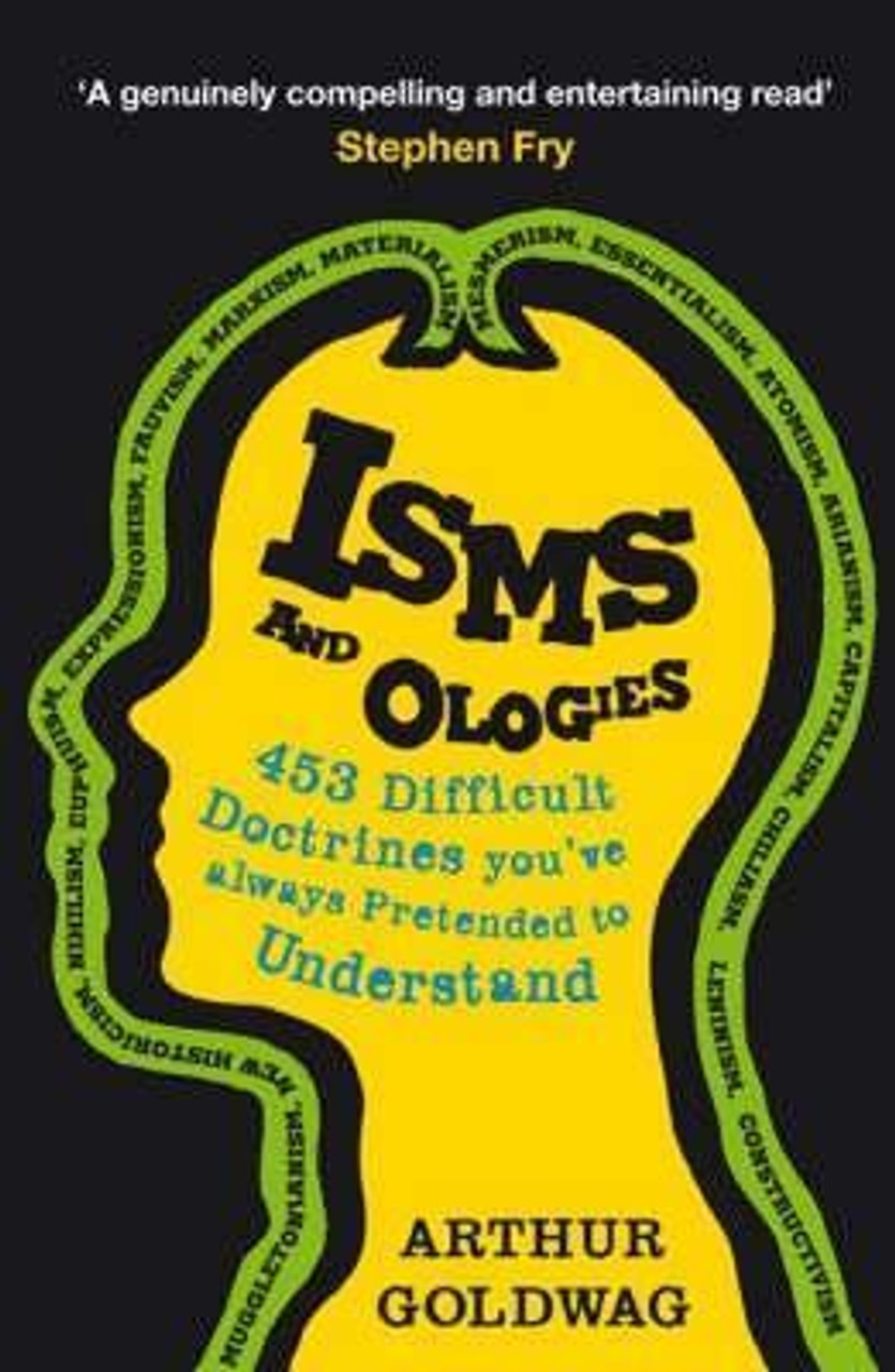 Arthur Goldwag / Isms and Ologies