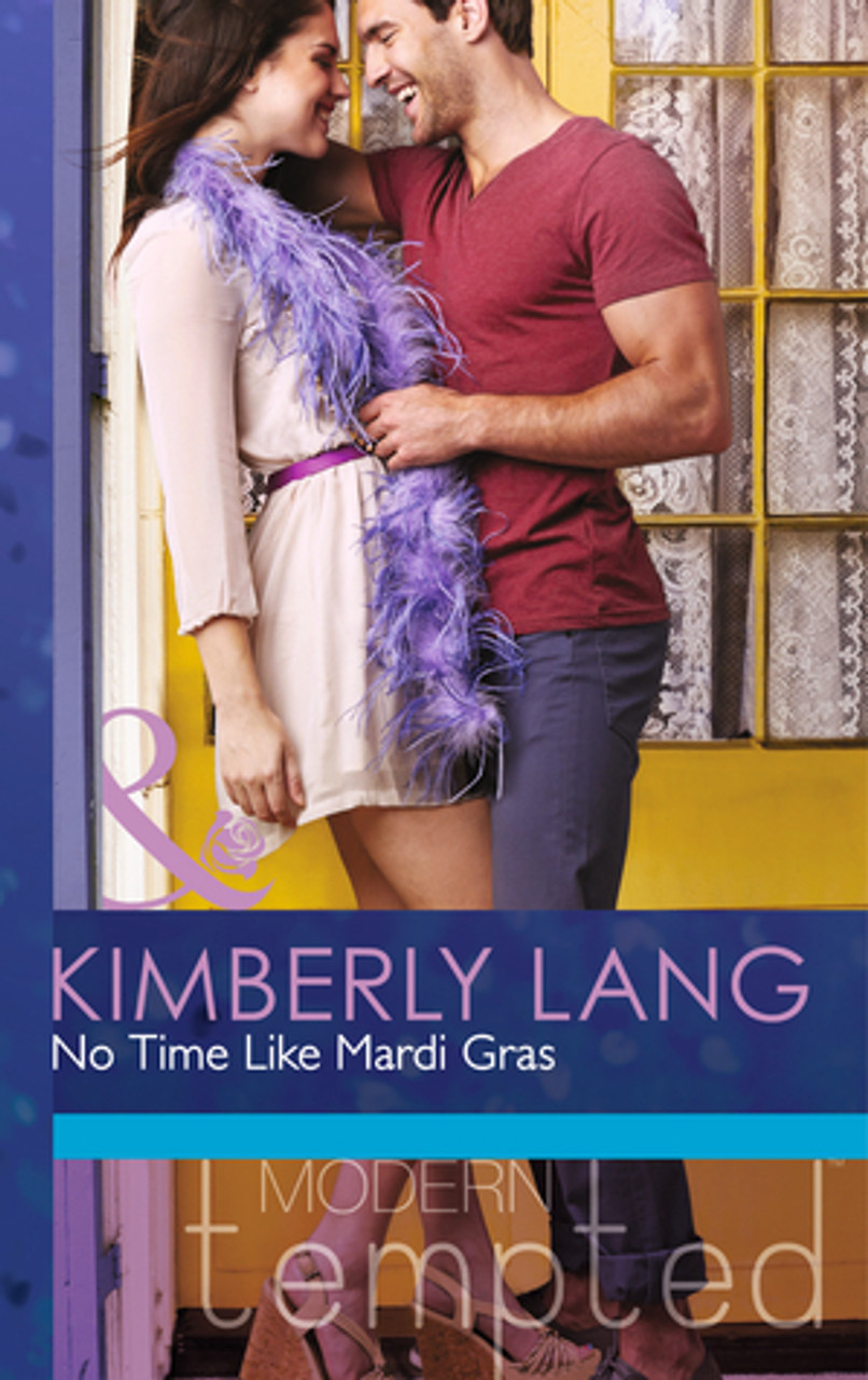 Mills & Boon  / Modern  / No Time Like Mardi Gras