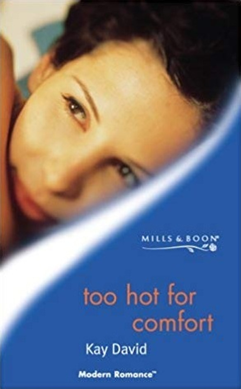 Mills & Boon / Modern / Too Hot For Comfort