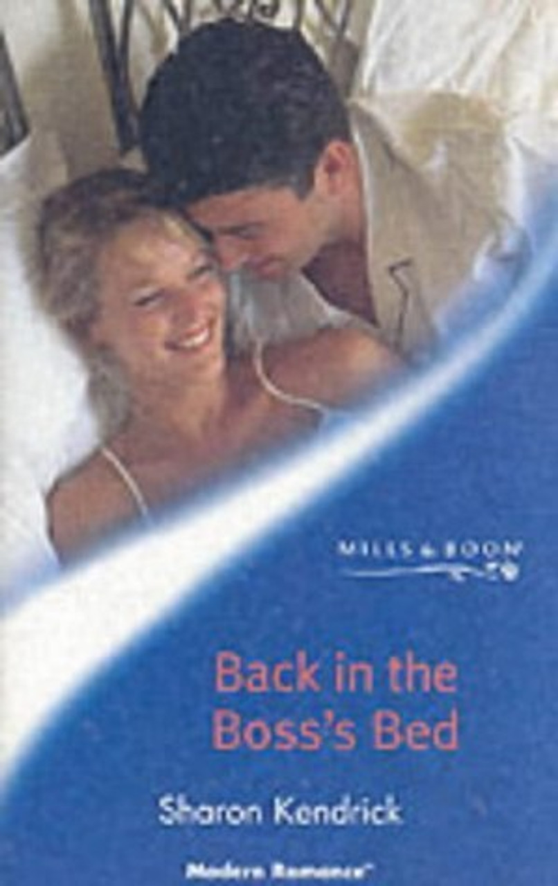 Mills & Boon / Modern / Back in the Boss's Bed