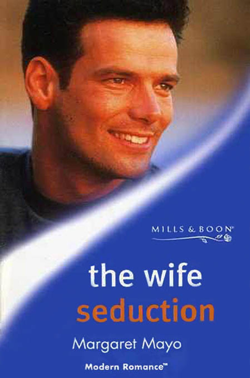Mills & Boon / Modern / The Wife Seduction
