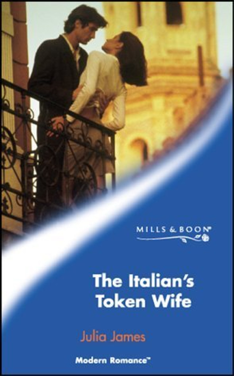 Mills & Boon / Modern / The Italian's Token Wife