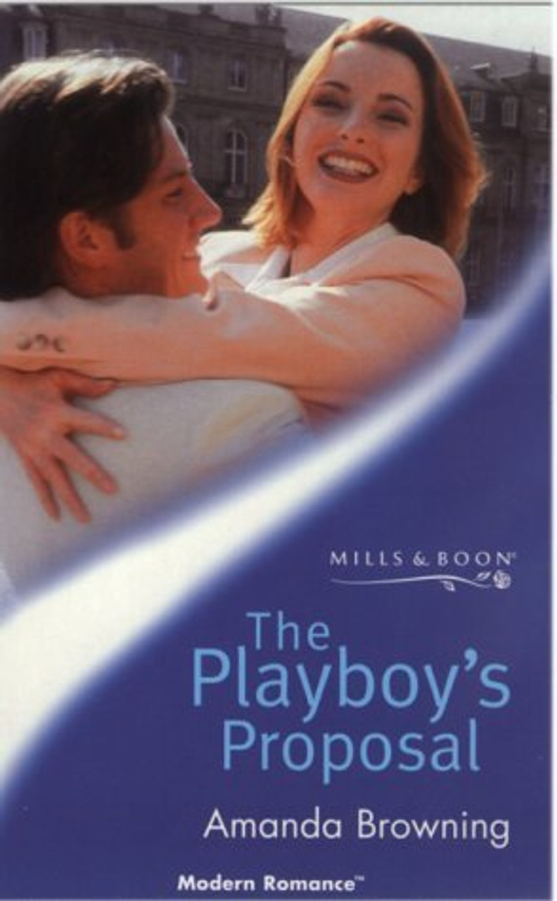 Mills & Boon / Modern / The Playboy's Proposal