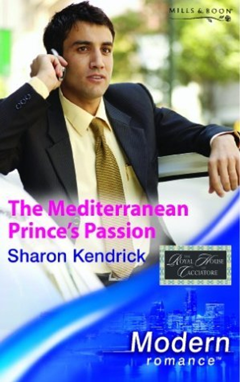 Mills & Boon  / Modern  / The Mediterranean Prince's Passion
