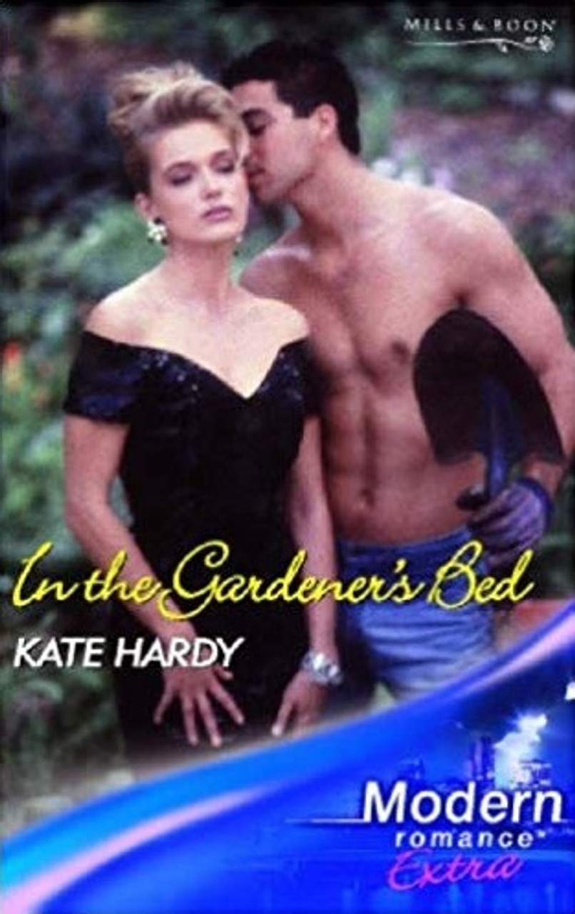 Mills & Boon  / Modern  / In the Gardener's Bed