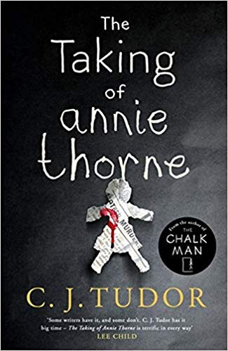 C.J. Tudor / The Taking of Annie Thorne