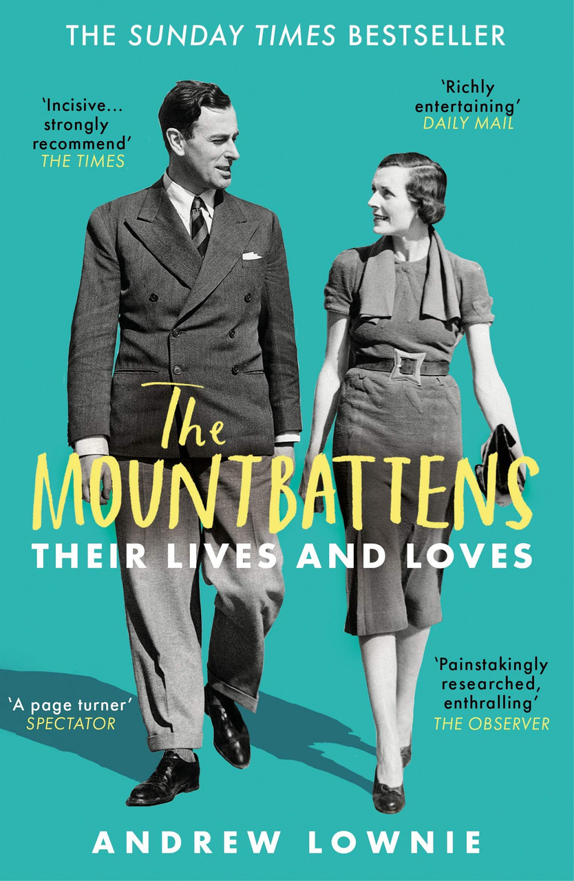 Andrew Lownie / The Mountbattens: Their Lives & Loves