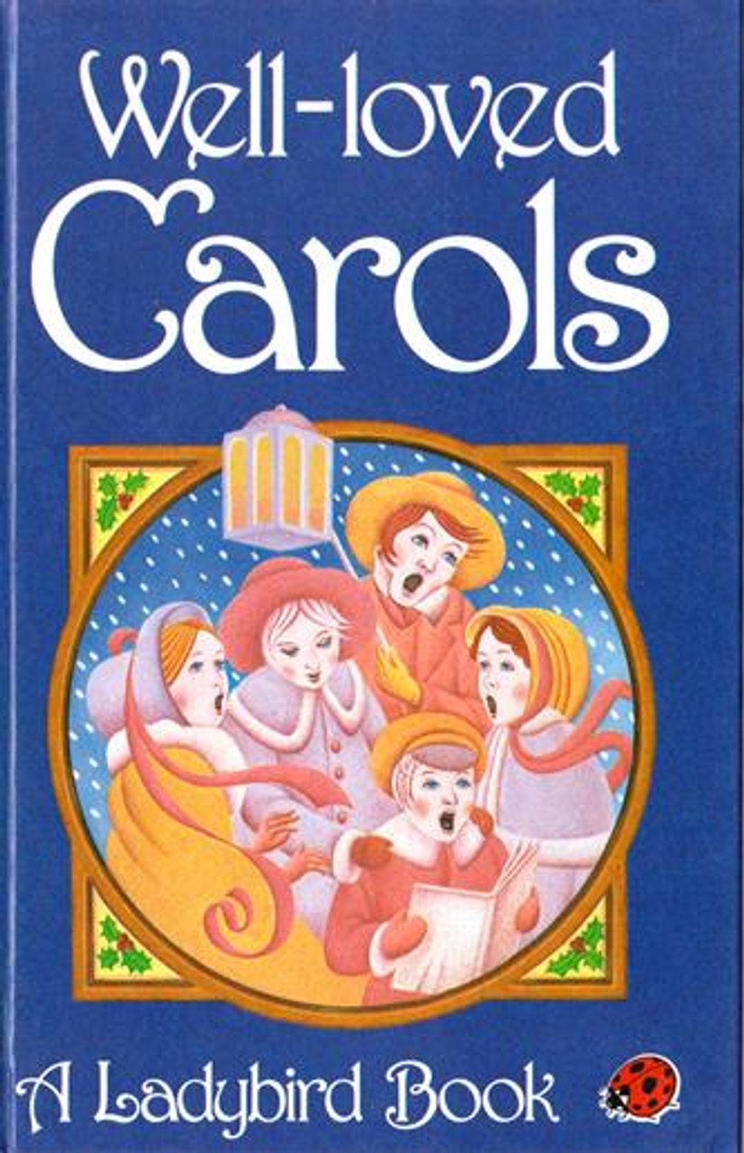 Ladybird / Well-Loved Carols Ladybird / Well-Loved Carols