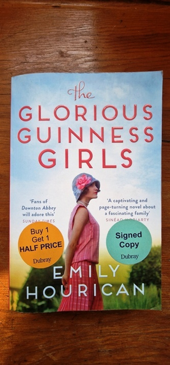 Emily Hourican / The Glorious Guinness Girls (Signed by the Author)