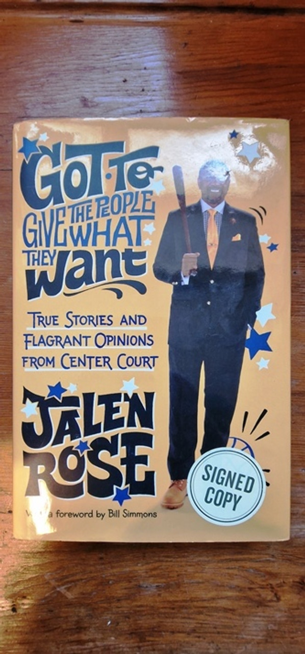 Jalen Rose / Got to Give the People what they Want (Signed by the Author) (Hardback)