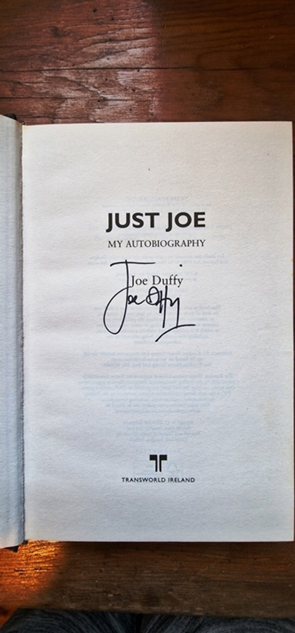 Joe Duffy / Just Joe (Signed by the Author) (Hardback)