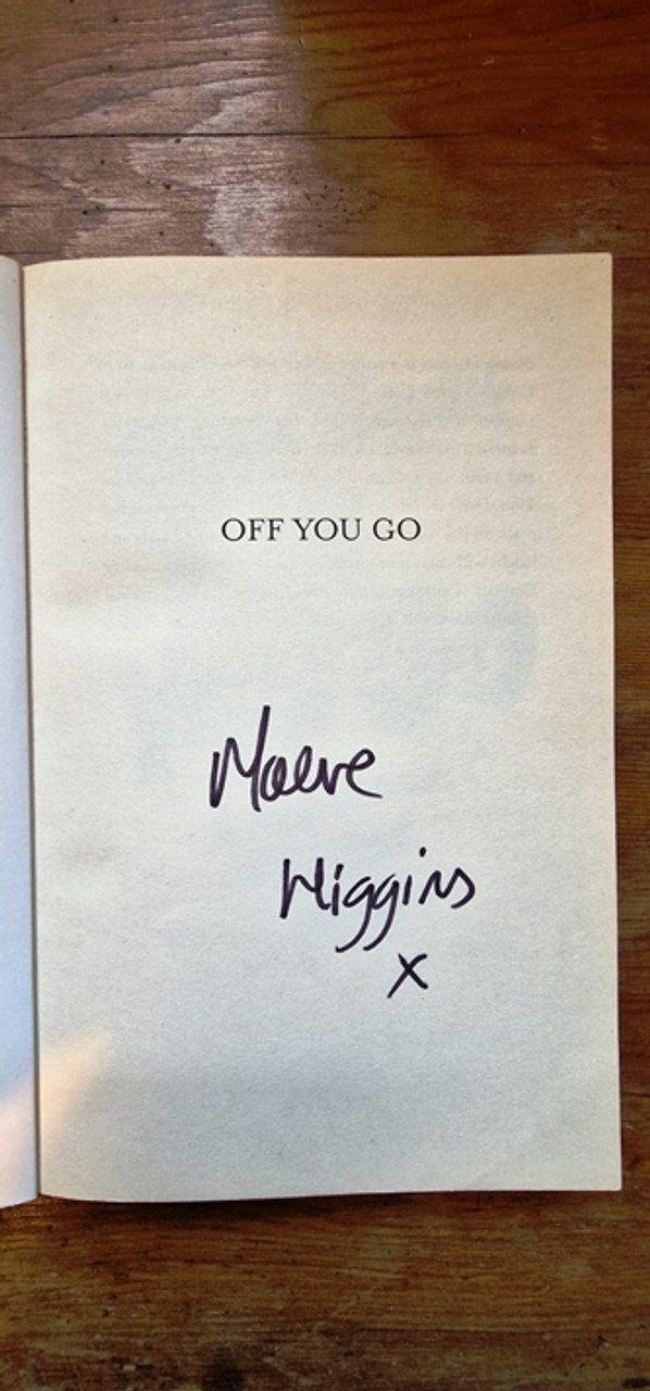 Maeve Higgins / Off You Go (Signed by the Author) (Large Paperback)