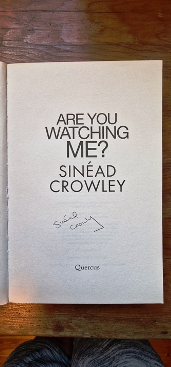 Sinead Crowley / Are You Watching Me? (Signed by the Author) (Large Paperback)