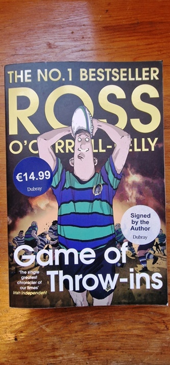 Ross O'Carroll-Kelly / Game of Throw-ins. (Signed by the Author) (Large Paperback)