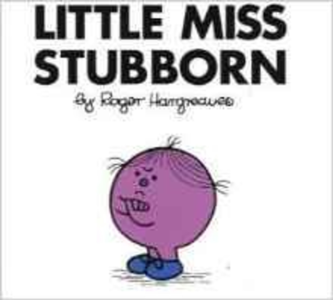 Mr Men and Little Miss, Little Miss Stubborn Mr Men and Little Miss, Little Miss Stubborn