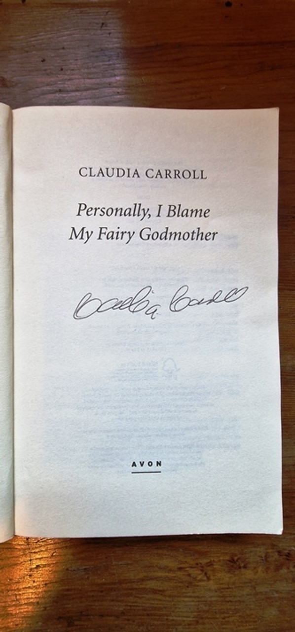 Claudia Carroll / Personally, I Blame my Fairy Godmother... (Signed by the Author) (Large Paperback)