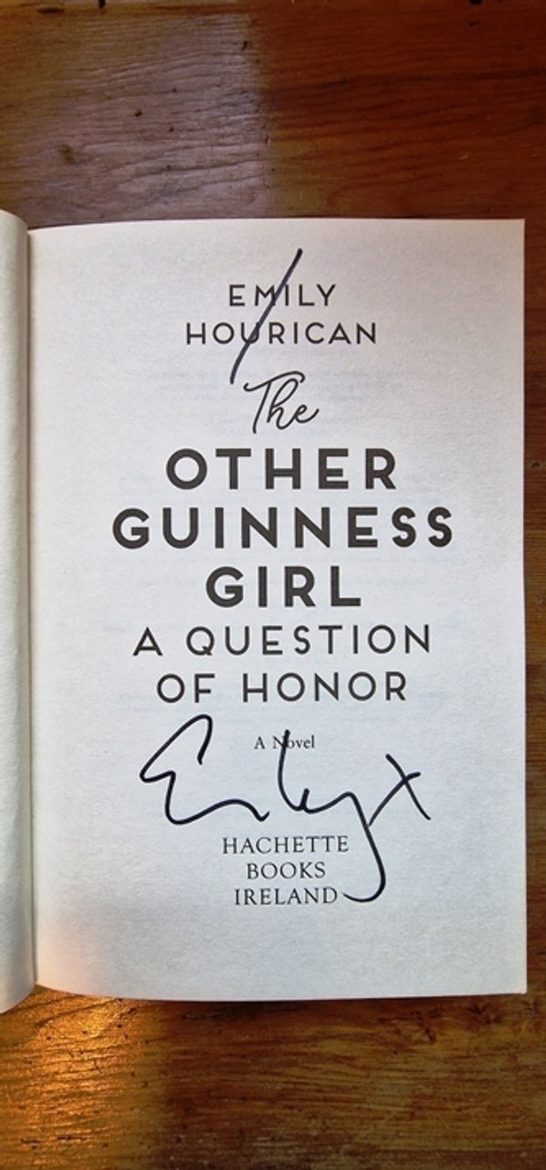 Emily Hourican / The Other Guinness Girl: A Question of Honor (Signed by the Author) (Large Paperback)